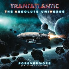 The Absolute Universe-Forevermore (Extended Vers - Transatlantic