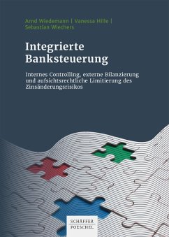 Integrierte Banksteuerung (eBook, ePUB) - Wiedemann, Arnd; Hille, Vanessa; Wiechers, Sebastian