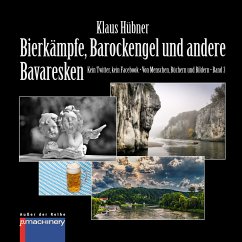 BIERKÄMPFE, BAROCKENGEL UND ANDERE BAVARESKEN (eBook, ePUB) - Hübner, Klaus