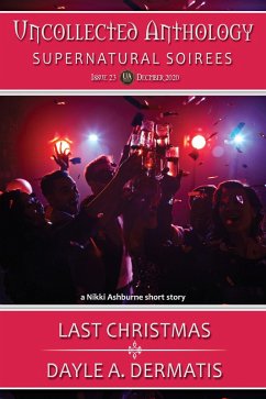 Last Christmas (A Nikki Ashburne Short Story) (eBook, ePUB) - Dermatis, Dayle A.