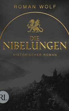Die Nibelungen (eBook, ePUB) - Wolf, Roman