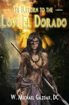 The Return to the Lost El Dorado (The Lost El Dorado Series, #2) (eBook, ePUB) - Gazdar, Michael