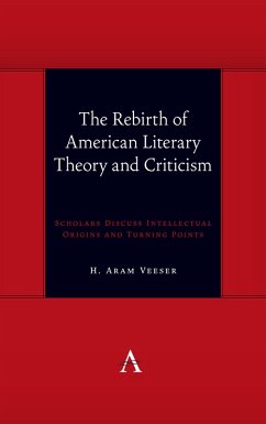 The Rebirth of American Literary Theory and Criticism (eBook, ePUB) - Veeser, H. Aram