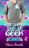 Contrato con un Geek, Nivel 1 (eBook, ePUB)