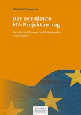 Der exzellente EU-Projektantrag (eBook, PDF)