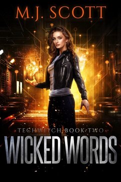 Wicked Words (TechWitch, #2) (eBook, ePUB) - Scott, M. J.