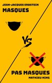 Masques VS Pas masques (eBook, ePUB)