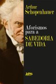 Aforismos para a sabedoria de vida (eBook, ePUB) Aforismos para a sabedoria de vida (eBook, ePUB)