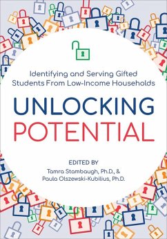 Unlocking Potential (eBook, ePUB) - Stambaugh, Tamra; Olszewski-Kubilius, Paula
