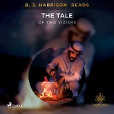 B. J. Harrison Reads The Tale of Two Viziers (MP3-Download) B. J. Harrison Reads The Tale of Two Viziers (MP3-Download)