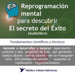 Reprogramación mental para descubrir el secreto del éxito (MP3-Download) - Shester, Alberto