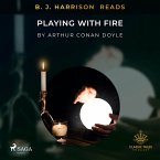 B. J. Harrison Reads Playing with Fire (MP3-Download)