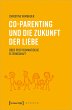 Co-Parenting und die Zukunft der Liebe - Bild 1