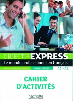 Objectif Express 1 - Nouvelle édition. Cahier d'activités + Karte - Dubois, Anne-Lyse;Tauzin, Béatrice