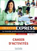 Objectif Express 2 - Nouvelle édition, m. 1 Buch, m. 1 Beilage