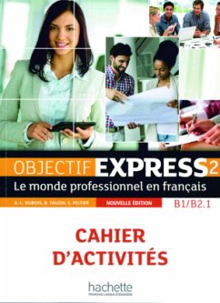 Objectif Express 2 - Nouvelle édition, m. 1 Buch, m. 1 Beilage - Dubois, Anne-Lyse;Tauzin, Béatrice;Peltier, Sylvie