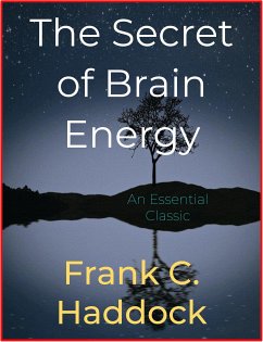 The Secret of Brain Energy (eBook, ePUB) - C. Haddock, Frank