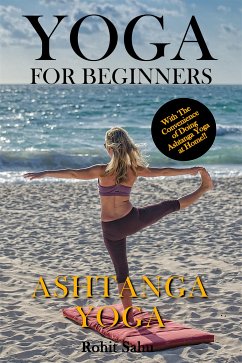 Yoga For Beginners: Ashtanga Yoga (eBook, ePUB) - Sahu, Rohit