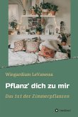 Pflanz' dich zu mir (eBook, ePUB)