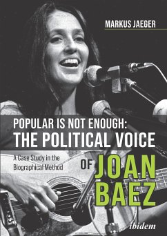 Popular Is Not Enough: The Political Voice Of Joan Baez (eBook, ePUB) - Jaeger, Markus