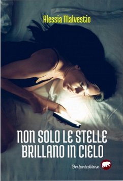 Non solo le stelle brillano in cielo (eBook, ePUB) - Malvestio, Alessia