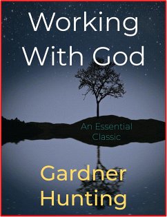 Working With God (eBook, ePUB) - Hunting, Gardner