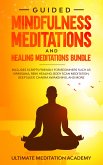 Guided Mindfulness Meditations and Healing Meditations Bundle (eBook, ePUB)