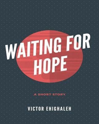 Waiting For Hope (eBook, ePUB) Waiting For Hope (eBook, ePUB)