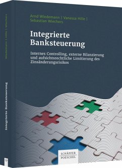 Integrierte Banksteuerung - Wiedemann, Arnd;Hille, Vanessa;Wiechers, Sebastian