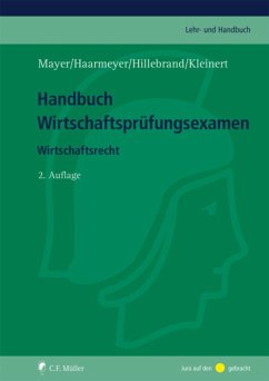 Handbuch Wirtschaftsprüfungsexamen (eBook, ePUB) - Mayer, Volker; Haarmeyer, Hans; Hillebrand, Christoph; Kleinert, Ursula