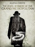 The Jewel Robbery at the Grand Metropolitan (eBook, PDF)