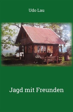 Jagd mit Freunden (eBook, ePUB) - Lau, Udo