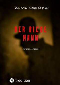 Der dicke Mann (eBook, ePUB) - Strauch, Wolfgang Armin