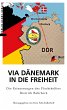 Via Dänemark in die Freiheit - Bild 1