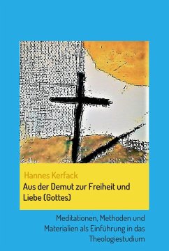 Aus der Demut zur Freiheit und Liebe (Gottes) (eBook, ePUB) - Kerfack, Hannes