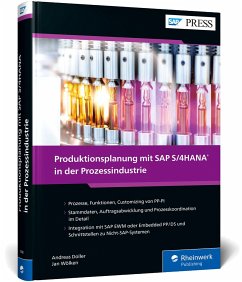 Produktionsplanung mit SAP S/4HANA in der Prozessindustrie - Doller, Andreas;Wölken, Jan;Moraw, Peter