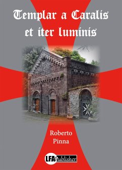 Templar a Caralis et iter luminis (eBook, ePUB) - Pinna, Roberto