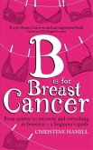 B is for Breast Cancer B is for Breast Cancer