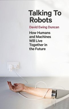 Talking to Robots - Duncan, David Ewing