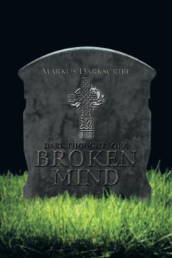 Dark Thoughts of a Broken Mind - Darkscribe, Markus