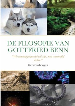 DE FILOSOFIE VAN GOTTFRIED BENN (DEEL 1) - Verbruggen, Freddy