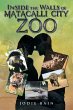 Inside the Walls of Matacalli City Zoo - Bild 1