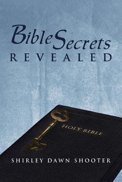 Bible Secrets Revealed - Shooter, Shirley Dawn