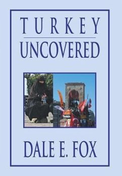 Turkey Uncovered - Fox, Dale E.