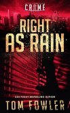 Right as Rain: A C.T. Ferguson Crime Novel (The C.T. Ferguson Mysteries, #10) (eBook, ePUB) Right as Rain: A C.T. Ferguson Crime Novel (The C.T. Ferguson Mysteries, #10) (eBook, ePUB)