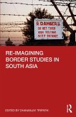 Re-imagining Border Studies in South Asia (eBook, ePUB)