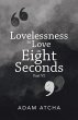 Lovelessness to Love in Eight Seconds - Bild 1