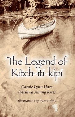 The Legend of Kitch-iti-kipi - Hare, Carole L