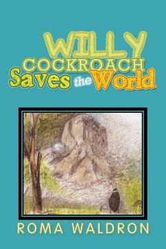 Willy Cockroach Saves the World