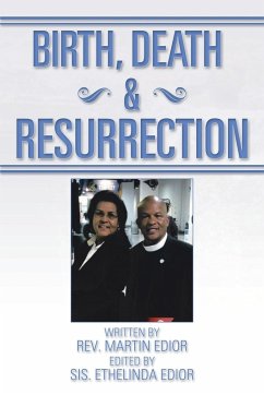 Birth, Death & Resurrection - Edior, Rev Martin